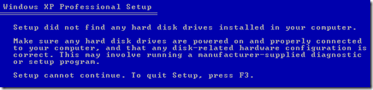 Setup did not find any hard disk in your computer